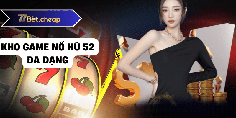 Nổ Hũ 68 - Quay Hũ Trúng Lớn Tại 77BET nổ hũ 68 77bet 01