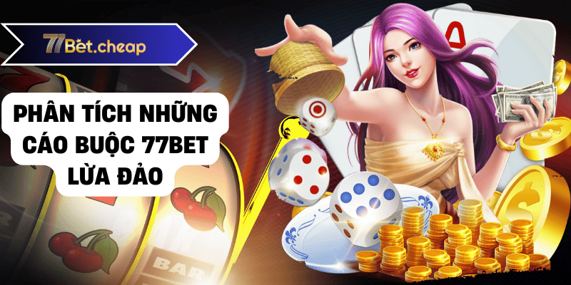 77BET Lừa Đảo - Sự Thật Hay Tin Đồn? 2 77bet lừa đảo 01